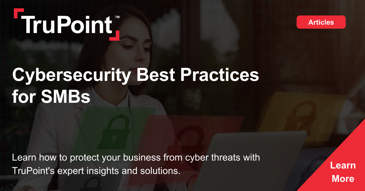 Cybersecurity Best Practices For Smbs Areas Of Focus Trupoint