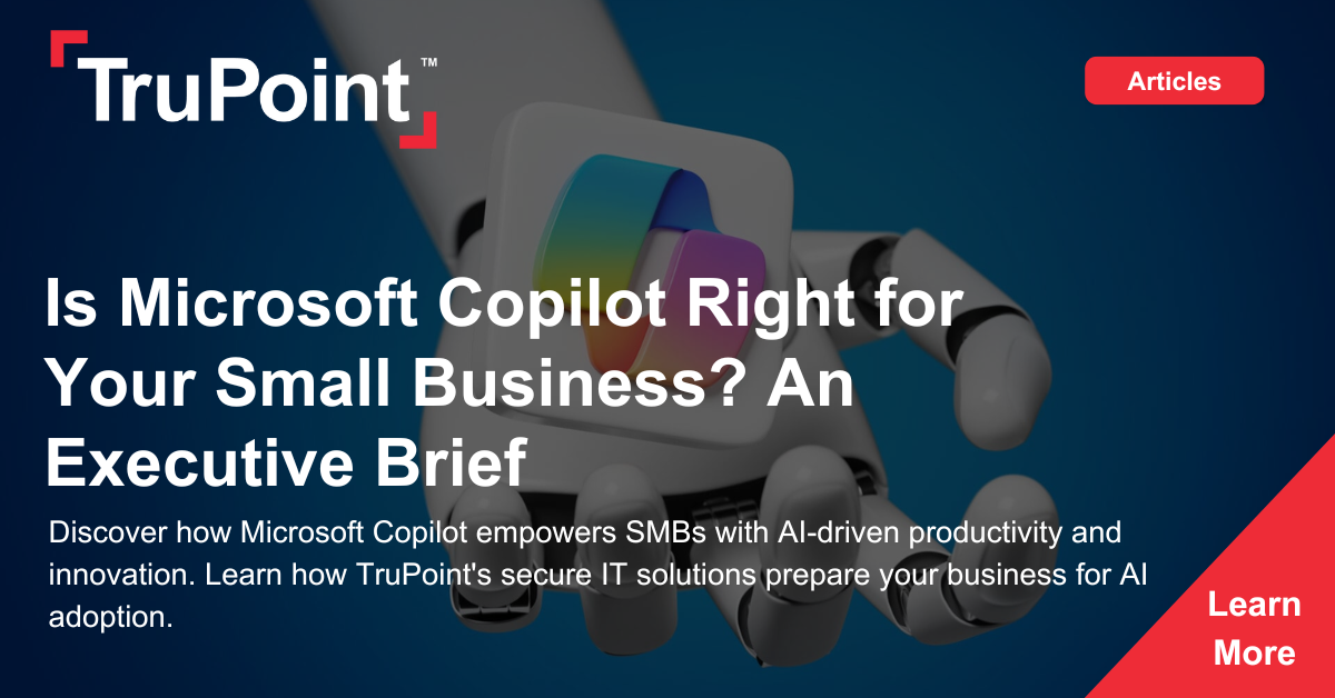 Is Microsoft Copilot Right for Your Small Business? An Executive Brief ...